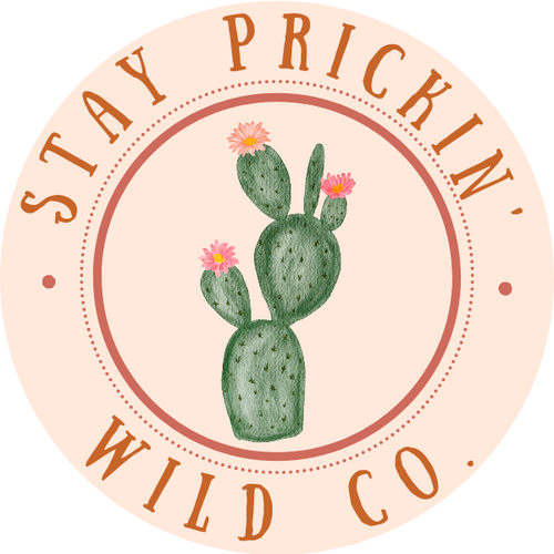 Stay Prickin Wild Co.
